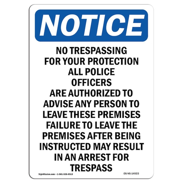 OSHA Sign, No Trespassing For Your Protection, 24in X 18in Rigid Plastic, 18" W, 24" H, Portrait